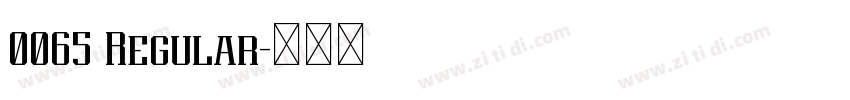 0065 Regular字体转换 0065 Regular字体转换